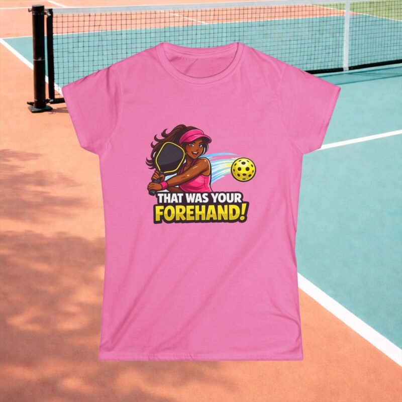 Women's That Was Your Forehand